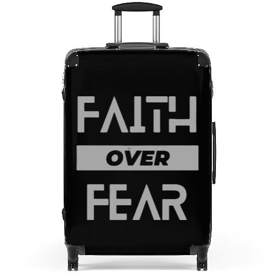 faith over fear Suitcases