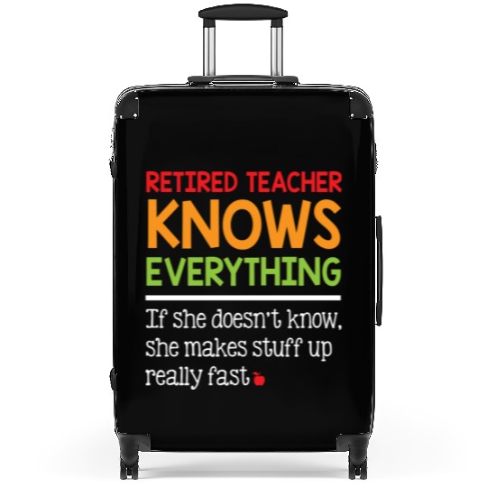 Retired Teacher Knows Everything Suitcases