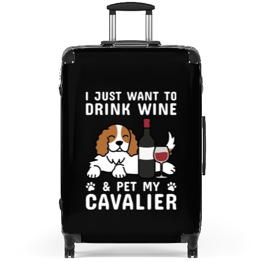 Drink Wine Cavalier King Charles Spaniel Suitcases