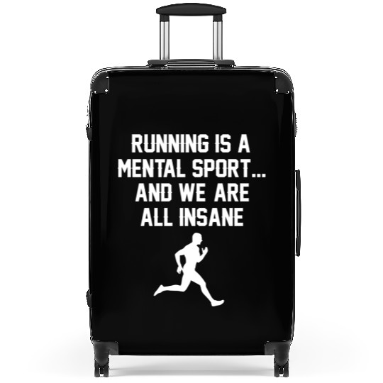 Funny Cross Country Running Is Insane Suitcases Runn