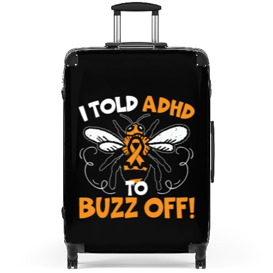 I Told ADHD To Buzz Off Embrace Neurodiversity Bee Suitcases