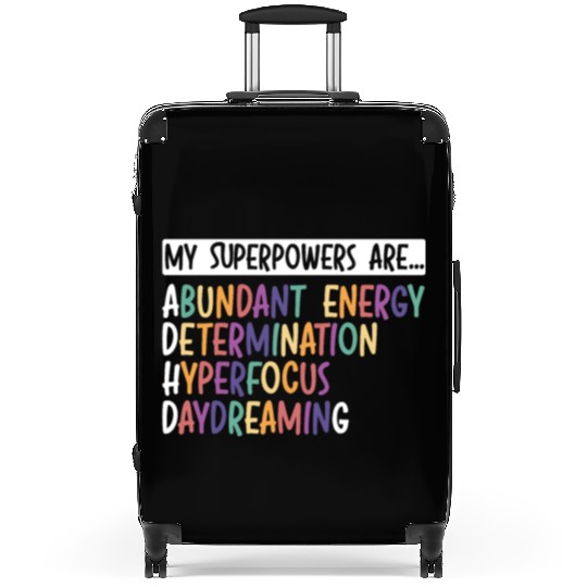 My Superpowers Are ADHD Embrace Neurodiversity Suitcases