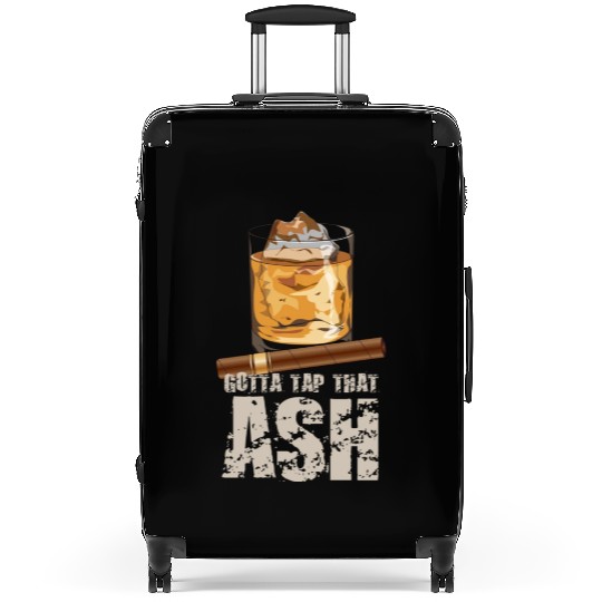Tap That Ash Cigar Whiskey Lover Suitcases