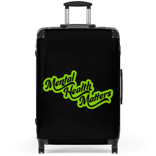 mental health matters quote Suitcases