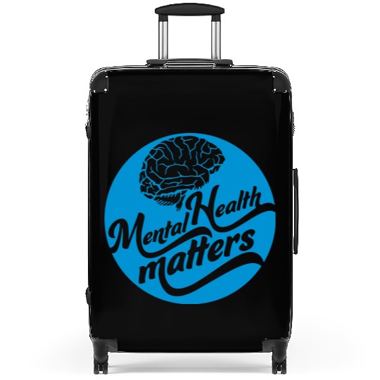 mental health matters quote Suitcases
