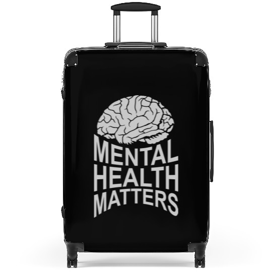 mental health matters quote Suitcases