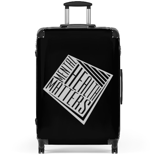 mental health matters quote Suitcases