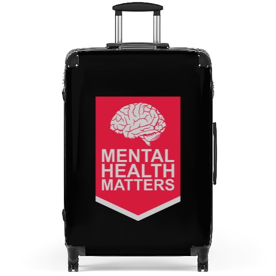 mental health matters quote Suitcases