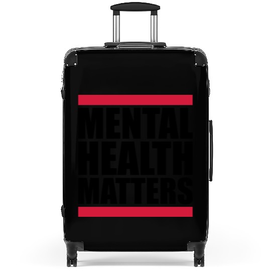mental health matters quote Suitcases