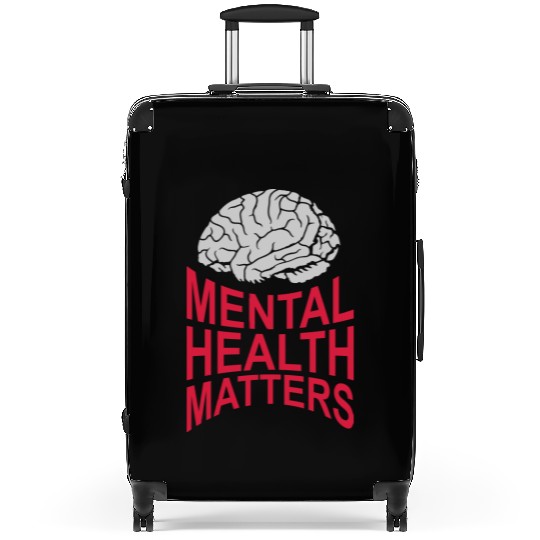 mental health matters quote Suitcases