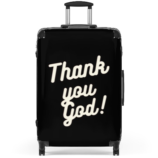 Thank You God Suitcases