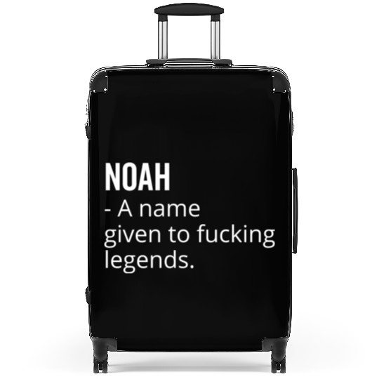 Noah a Name Given to Fucking Legends Suitcases