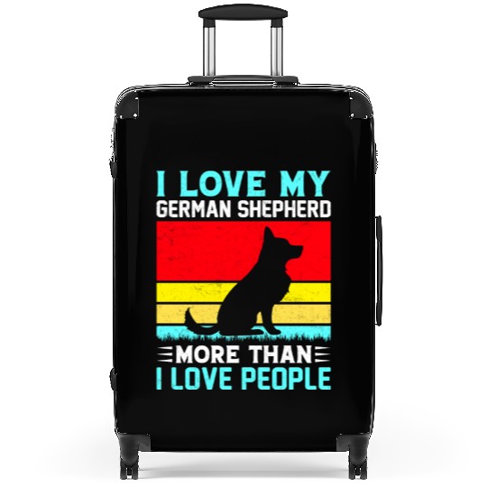 I Love My german shepherd More Than I Love People Suitcases