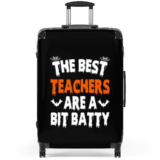 The Best Teacher Are A Bit Batty, Halloween Bat Suitcases