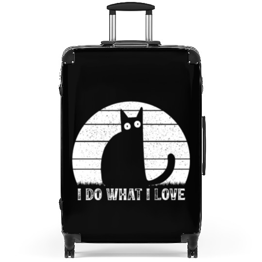 Cat Lover Funny Cat Meme I Do What I Love I Funny Suitcases