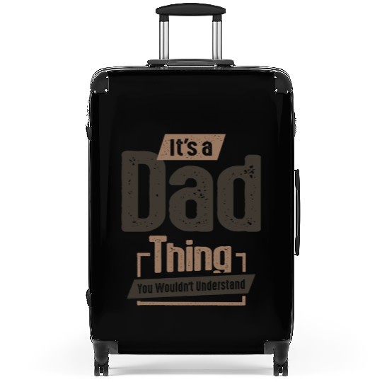 Mens It's a Dad Thing Funny Dad Grandpa Suitcases