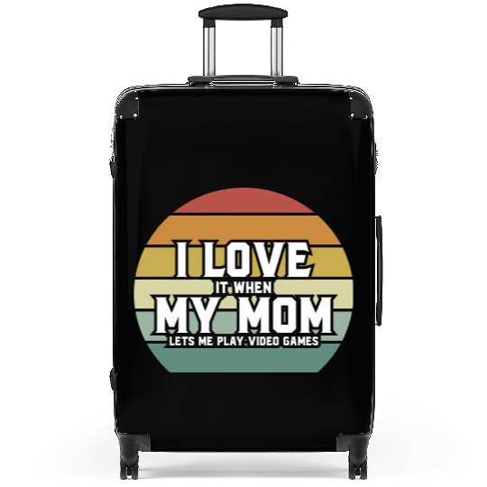 i love it when my mom lets me play video games Suitcases