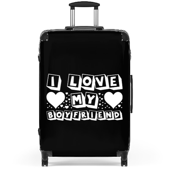 I Love My Boyfriend Suitcases