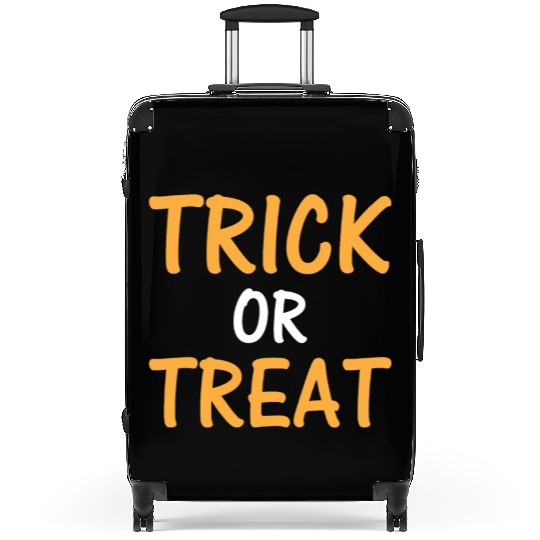 Halloween Saying I Trick Or Treat Halloween Suitcases