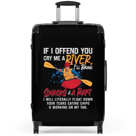 Rafting If I Offend You Kayak Paddling Canoe Raft Suitcases