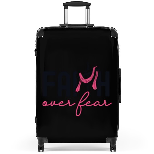 Faith Over Fear Breast Cancer Awareness Support Suitcases