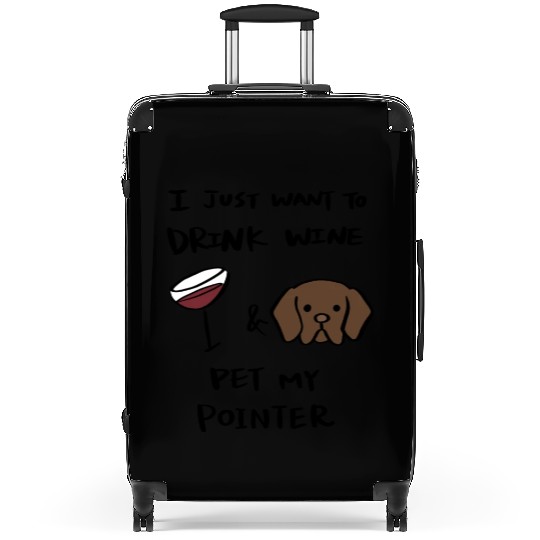 Just Want To Drink Wine German Shorthaired Pointer Suitcases