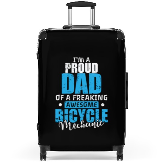 I'm a proud Dad of a freaking Bicycle Mechanic Suitcases