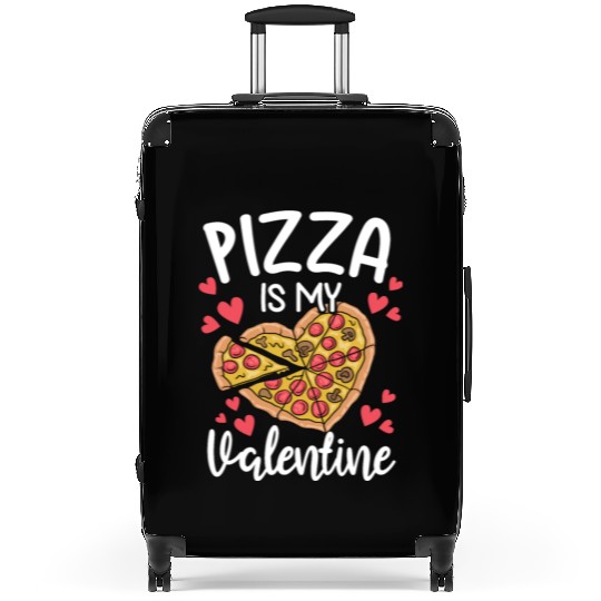 Pizza Is My Valentine His and Her Gift Pizza Lover Suitcases