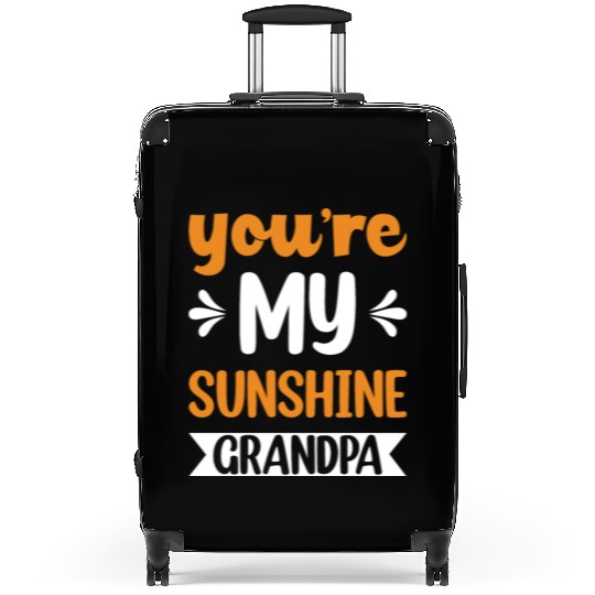 You Are My Sunshine Grandfather Suitcases