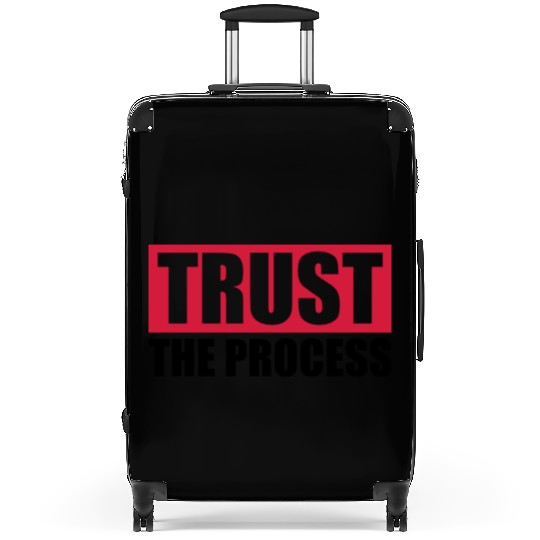 trust the process quote Suitcases