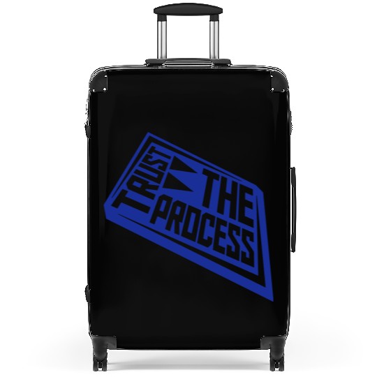 trust the process quote Suitcases