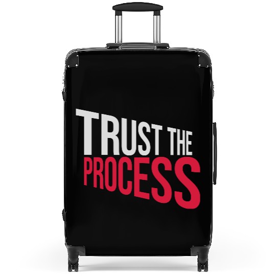 trust the process quote Suitcases