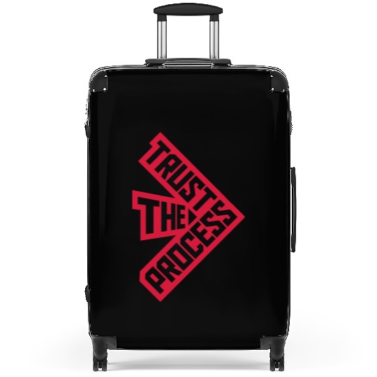 trust the process quote Suitcases