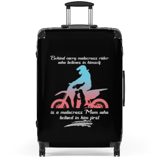 Behind Every Motocross Rider Is A Motocross Mom Suitcases