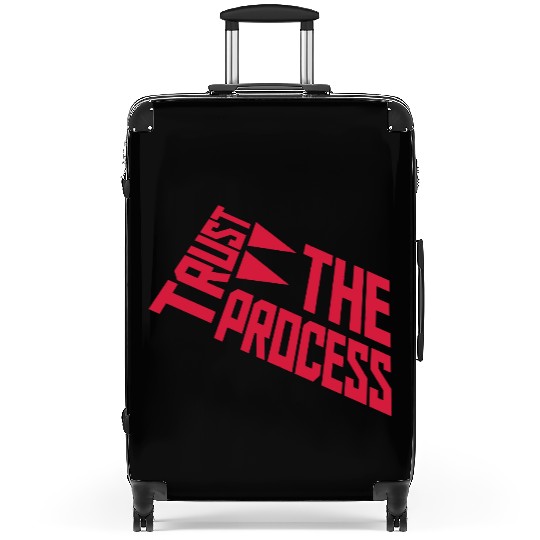 trust the process quote Suitcases