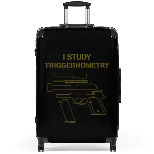 I Study Triggernometry Gun Owner Lover Suitcases
