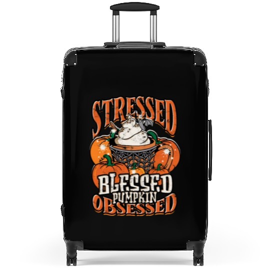 Stressed Blessed Pumpkin Obsessed - pumpkin Suitcases