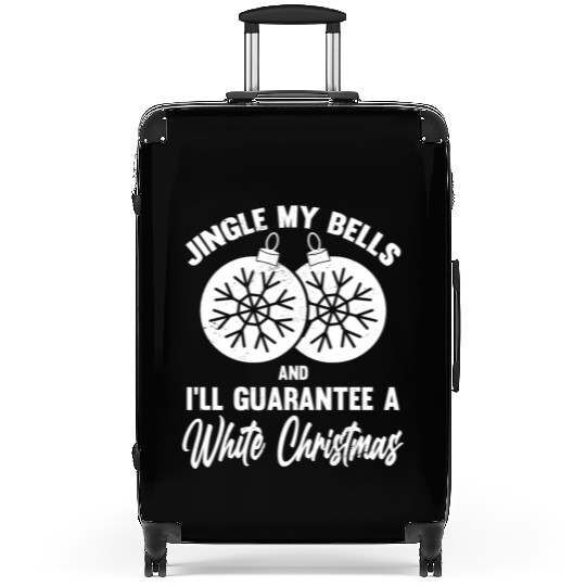Jingle My Bells and I Guarantee A White Christmas Suitcases