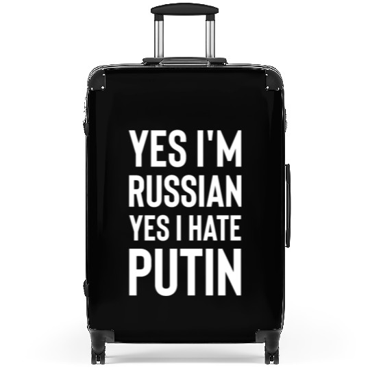 Yes im russian yes i hate putin white Suitcases