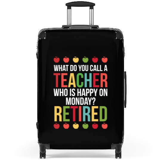 Happy On Monday Retired Teacher Retirement Gift Suitcases