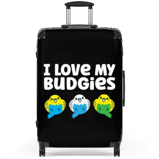Budgie Parakeet Bird Owner I Love My Budgies Suitcases