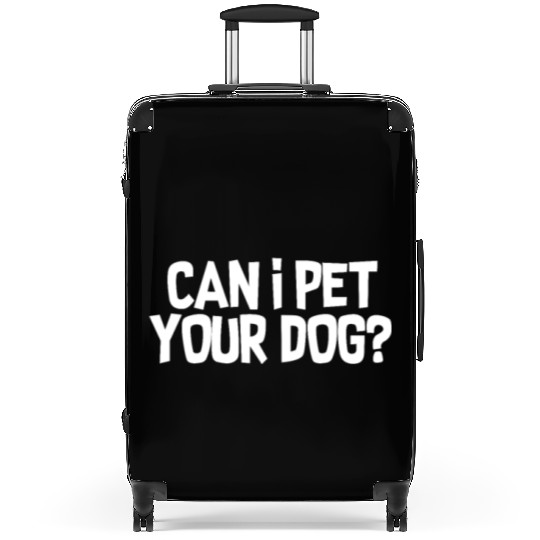 Can I Pet Your Dog? Suitcases