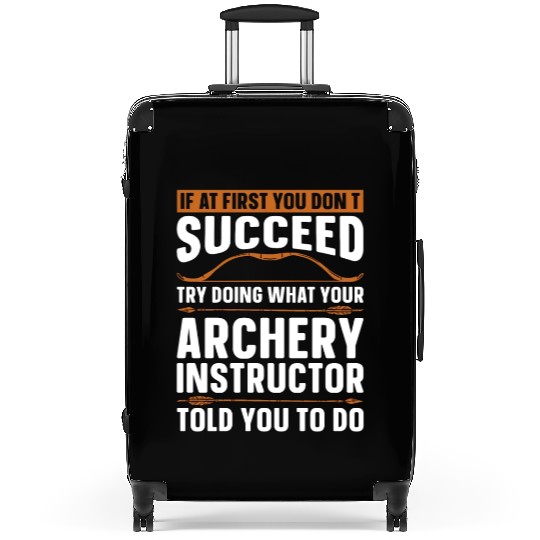 Archery If At First Crossbow Target Hunting Archer Suitcases