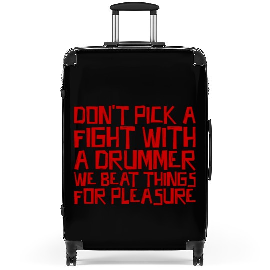 Don't Pick A Fight With A Drummer 3 Suitcases