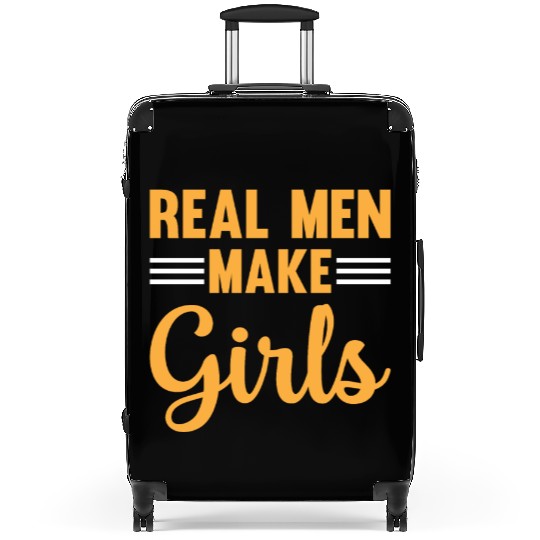 New Daddy To Be - Real Men Make Girls - Daddy Pate Suitcases