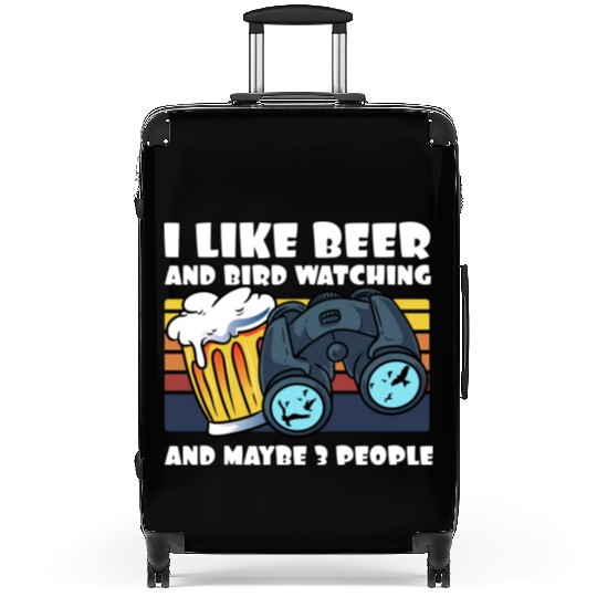 Birdwatching I Like Beer Binoculars Ornithologist Suitcases