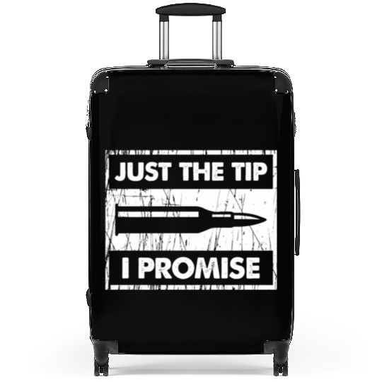 Just The Tip I Promise 2Nd Amendment Suitcases