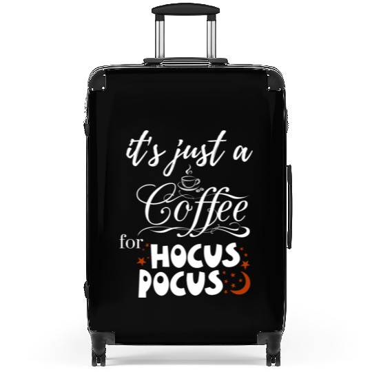 it s just a coffee for hocus pocus Suitcases