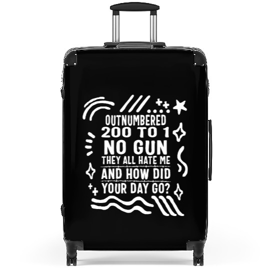 Correctional Officer Suitcases, Out Numbered 200 To 1