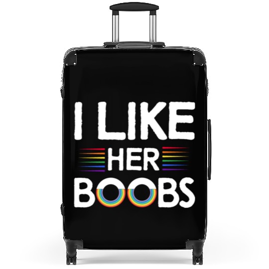 I Like Her Boobs Funny LGBTQ Lesbians Rainbow Suitcases